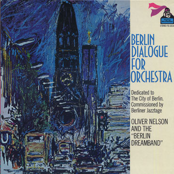 Berlin dialogue for orchestra,Oliver Nelson