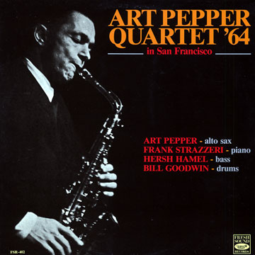 Art Pepper Quartet '64 - In san Francisco,Art Pepper
