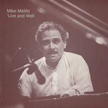 Live and well,Mike Melillo