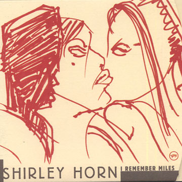 I remember Miles,Shirley Horn