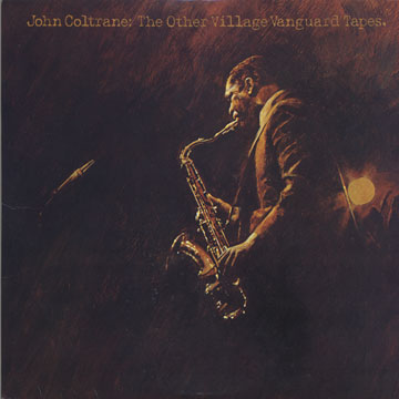 the other Village Vanguard tapes,John Coltrane
