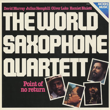 Point of no return, The World Saxophone Quartet