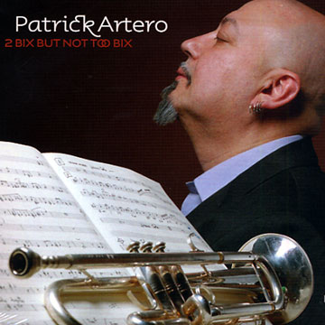 2 bix but not too bix,Patrick Artero
