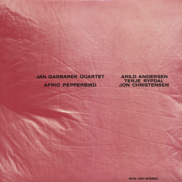 Afric pepperbird,Jan Garbarek