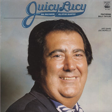 Juicy lucy,Sal Salvador