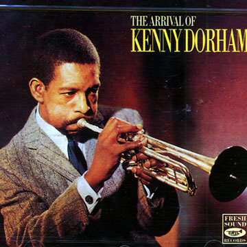 The Arrival of Kenny Dorham,Kenny Dorham