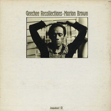 Geechee recollections,Marion Brown