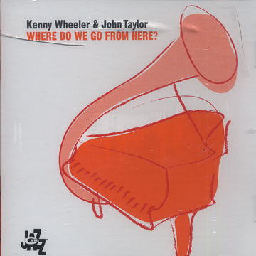 Where do we go from here ?,John Taylor , Kenny Wheeler