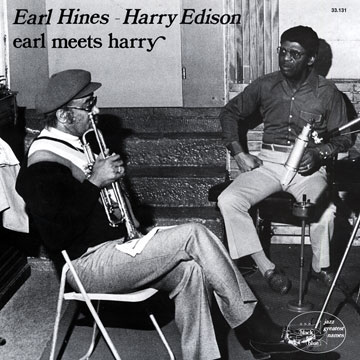 Earl meets Harry,Harry 'sweets' Edison , Earl Hines
