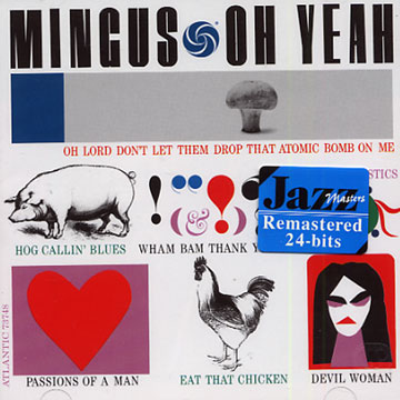 Oh yeah,Charles Mingus