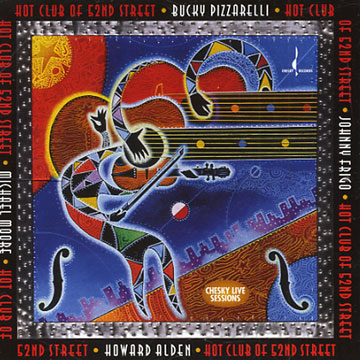 Hot club of 52nd street,Howard Alden , John Frigo , Michael Moore , Bucky Pizzarelli