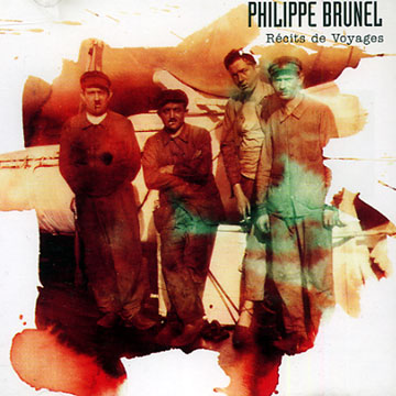 Recits de voyages,Philippe Brunel