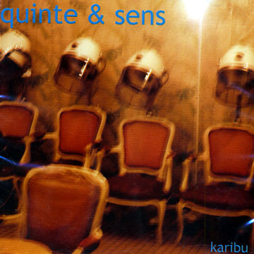 karibu, Quinte & Sens
