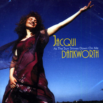 As the sun Shines down on me,Jacqui Dankworth