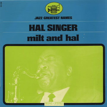 Milt and Hal,Hal Singer