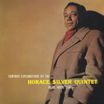 Further explorations by the Horace Silver Quintet,Horace Silver