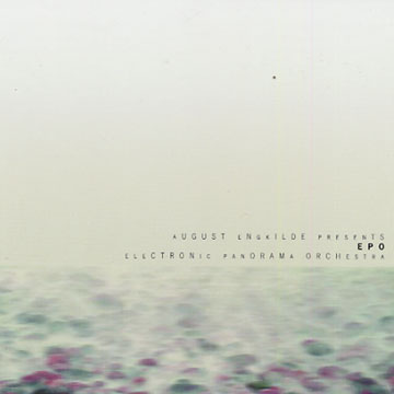 EPO Electronic Panorama Orchestra,August Engkilde