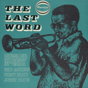 The Last Word,Milt Jackson , Howard McGhee