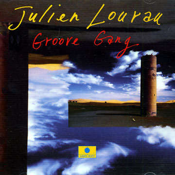 groove gang,Julien Lourau