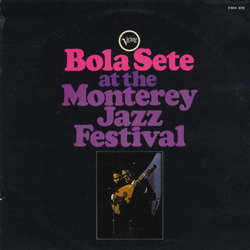 Bola Sete at The Monterey jazz festival,Bola Sete
