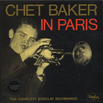 Chet Baker in Paris - The complete Barclay recordings,Chet Baker