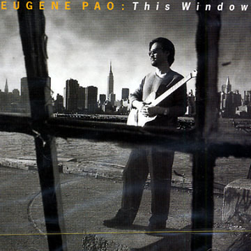this window,Eugene Pao