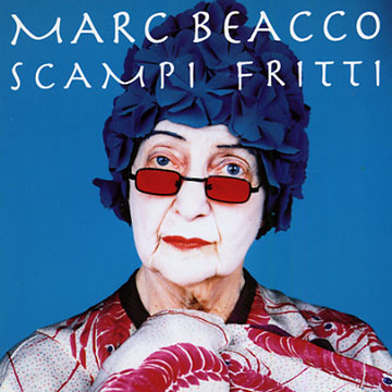 Scampi Fritti,Marc Beacco