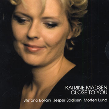 Close To You,Katrine Madsen