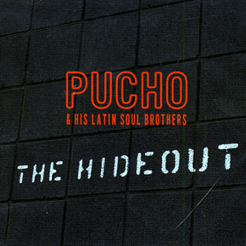 The hideout, Pucho