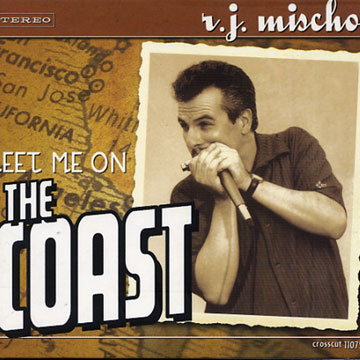 Meet me on the coast,R.J. Mischo