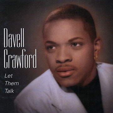 Let them talk,Davell Crawford