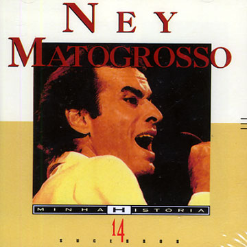 minha Historia,Ney Matogrosso