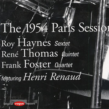 The 1954 Paris Sessions,Frank Foster , Roy Haynes , René Thomas