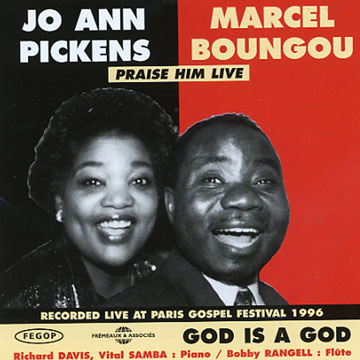 Praise him live,Marcel Boungou , Jo Ann Pickens