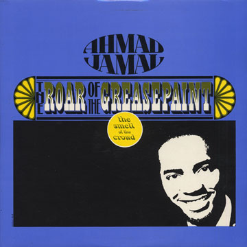The Roar of The Greasepaint,Ahmad Jamal