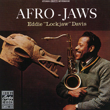 Afro-jaws, Eddie 'lockjaw' Davis