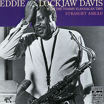 Straight ahead,Eddie 'lockjaw' Davis