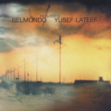 Influence,Lionel Belmondo , Stphane Belmondo , Yusef Lateef