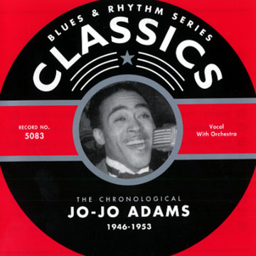 Jo - Jo Adams 1946 - 1953,Jo-Jo Adams