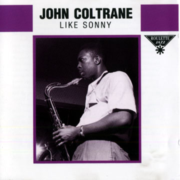 Like Sonny,John Coltrane