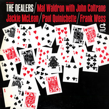 the dealers,John Coltrane , Jackie McLean , Mal Waldron