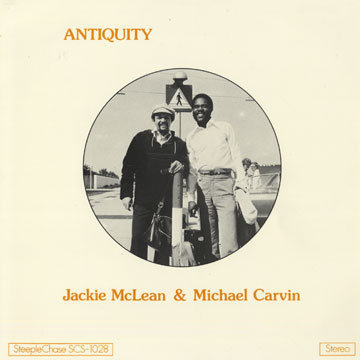 Antiquity,Michael Carvin , Jackie McLean