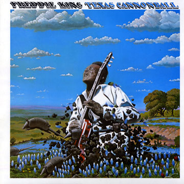 Texas Cannonball,Freddy King