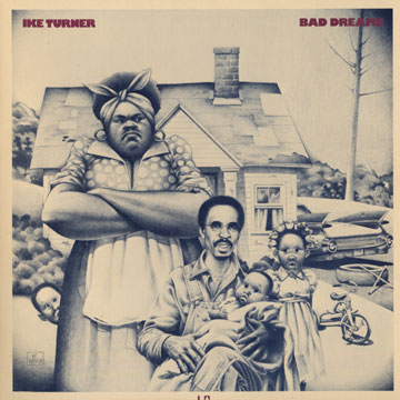 bad dream,Ike Turner