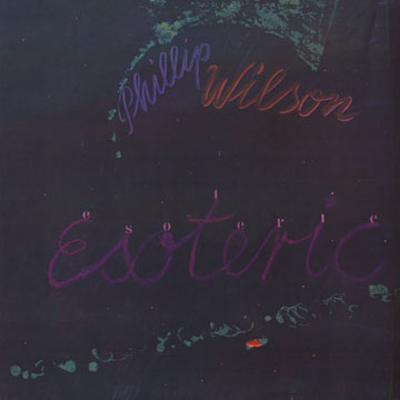 esoteric,Phillip Wilson