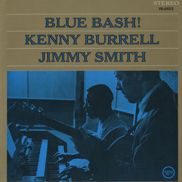 Blue Bash !,Kenny Burrell , Jimmy Smith