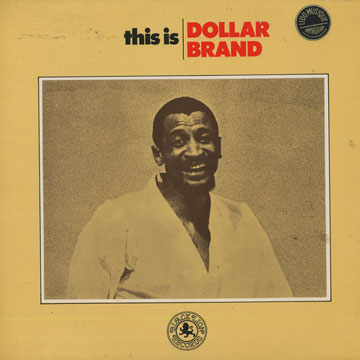 This is Dollar Brand,Dollar Brand