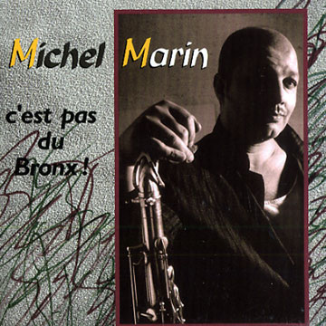 C'est pas du Bronx,Michel Marin