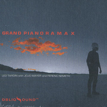 Grand Pianoramax,Lo Tardin