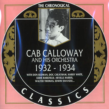 Cab Calloway and his orchestra 1932 - 1934,Cab Calloway